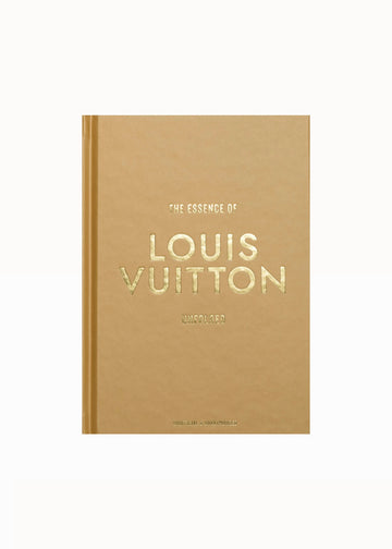 The Essence of Louis Vuitton